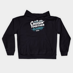 cruisin together alaska 2024 vacation trip Kids Hoodie